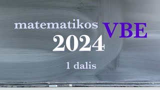 2024 metų matematikos VBE sprendimai | 1 dalis