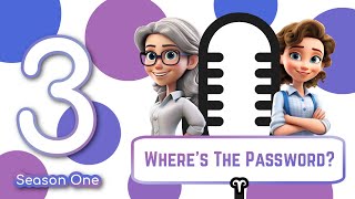 Where's The Password? - S01E03 - Daisy Dialogues - JT AccountS