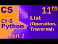 Python-List (Operations & Traversal) Computer Science Chapter 9 Class 11