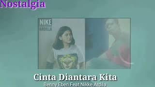 Cinta Diantara Kita_Nikke Ardila Feat Benny Eben