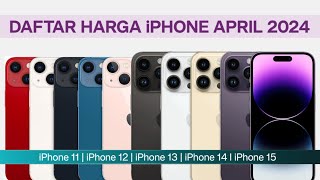 DAFTAR HARGA IPHONE APRIL 2024 | Harga iPhone terbaru 2024