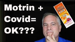 Is Motrin OK with COVID?