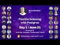 Flexible Indexing With Postgres - Bruce Momjian - EDB - Percona Community Live - PostgreSQL tutorial