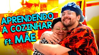 Cozinhando com a minha MÃE