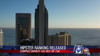 Corpus Christi ranked among worst American cities for hipsters