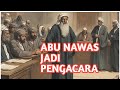 THE STORY OF ABU NAWAS BECOMING A LAWYER