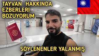 EN KOLAY GEÇTİĞİM ÜLKE SÖYLENEN BİR ÇOK ŞEY YALANMIŞ 🇹🇼 ~97