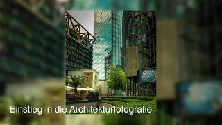 Einstieg  in die Architekturfotografie