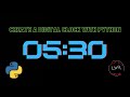 Python Project: Create a Digital Clock with Python Programming