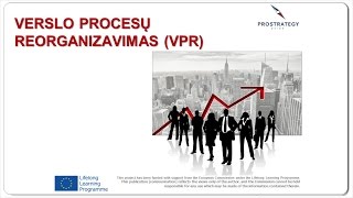 Unit 10.5 - Verslo procesų reorganizavimas (VPR)