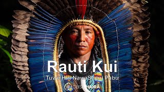 Rauti Kui - Tuwe Hiri Nawa Sheni Pabu - Grupo Kayawei - Huni Kuin - Casa Hairá - Ayahuasca