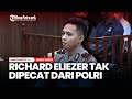 Hasil Sidang Etik: Richard Eliezer Tak Dipecat dari Polri