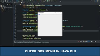 Java GUI Tutorial #50 - Check Box Menu In Java GUI Using JCheckBoxMenuItem Class