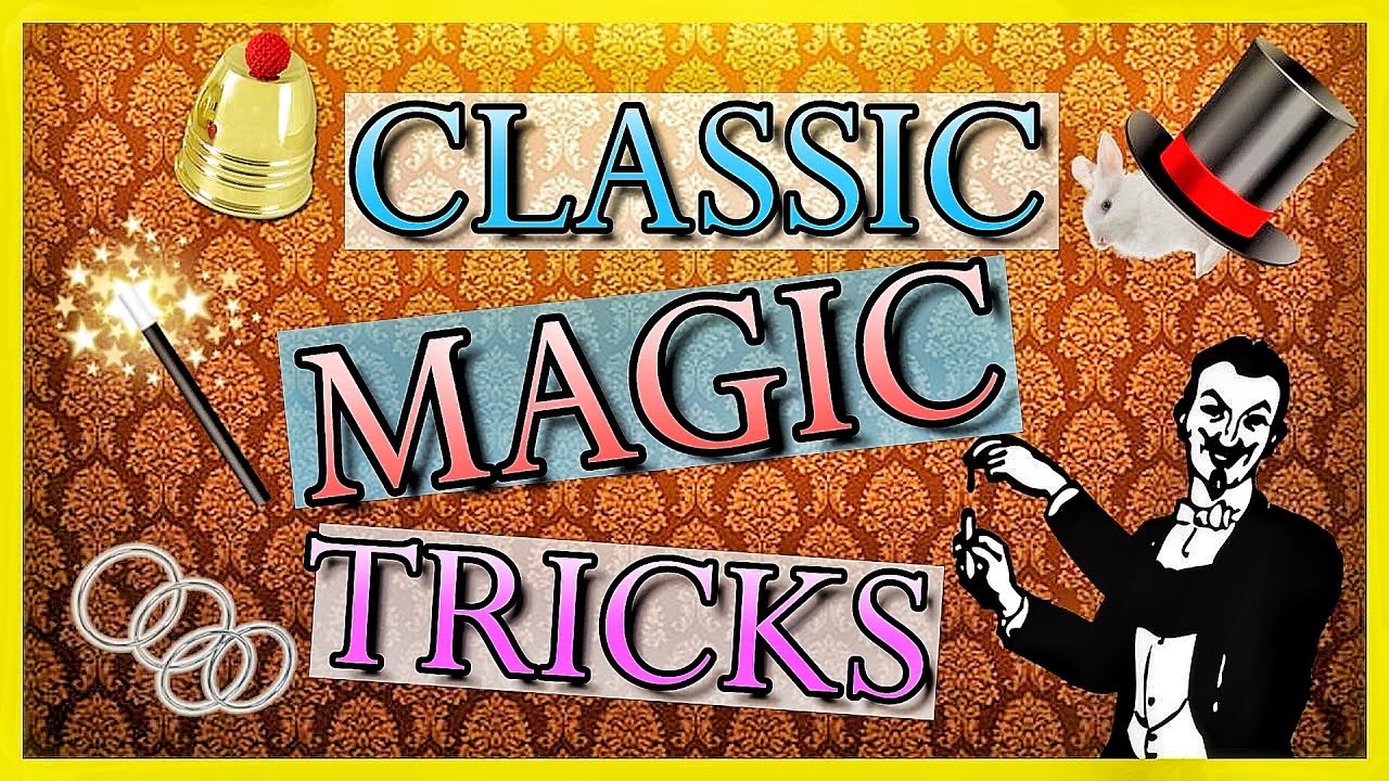 WORLDS GREATEST MAGIC TRICKS (CLASSIC MAGIC TRICKS) - YouTube