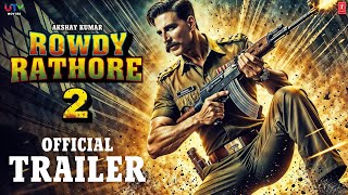 Rowdy Rathore 2 | Official Trailer | Akshay Kumar I Sonakshi | Prabhu Deva | Sanjay Leela|Concept