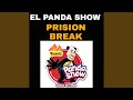 Prision Break ' El Panda Show Internacional ' Clásico Del PandaShow 