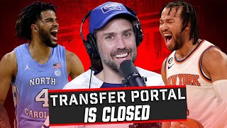 The College Basketball Transfer Portal Has CLOSED + NBA Playoffs Are Heating Up