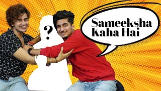Sameeksha Kaha Hai? - Teentigada | Vishal Pandey | Bhavin Bhanushali