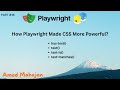 18. Playwright CSS Selector -  Matching By Text | has-text | text | text-is | text-matches |