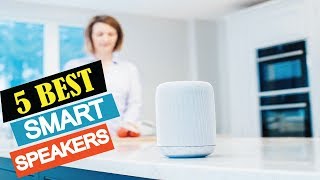 5 Best Smart Speakers 2019 | Top 5 Smart Speakers | Best Smart Speakers Reviews