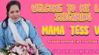 MAMA TESS VLOG (ROHOP)  is live!habang d PA gaano g busy