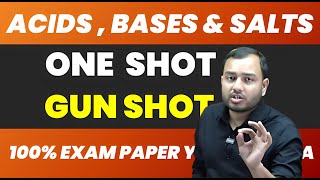 Acids Bases and Salts in ONE GUN SHOT || FULL CHAPTER || Class 10 || PW