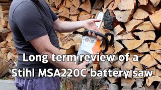 Long term review of a Stihl MSA220C battery saw
