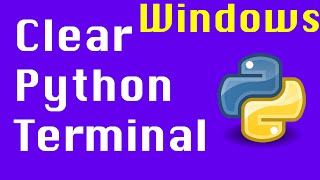 Clear the Python Console - How do you clear the console/Clear Python Interpreter Console in Python?
