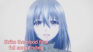 Strike the blood final full song Ending 5 (Engagement - Yakusoku) Yukina Himeragi (CV : Risa Taneda)