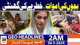 CM Maryam Nawaz Notice | Geo News at 2 AM Headlines | 30th May 2024