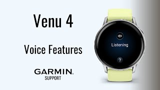 Venu® 4 | Voice Features | Garmin Support