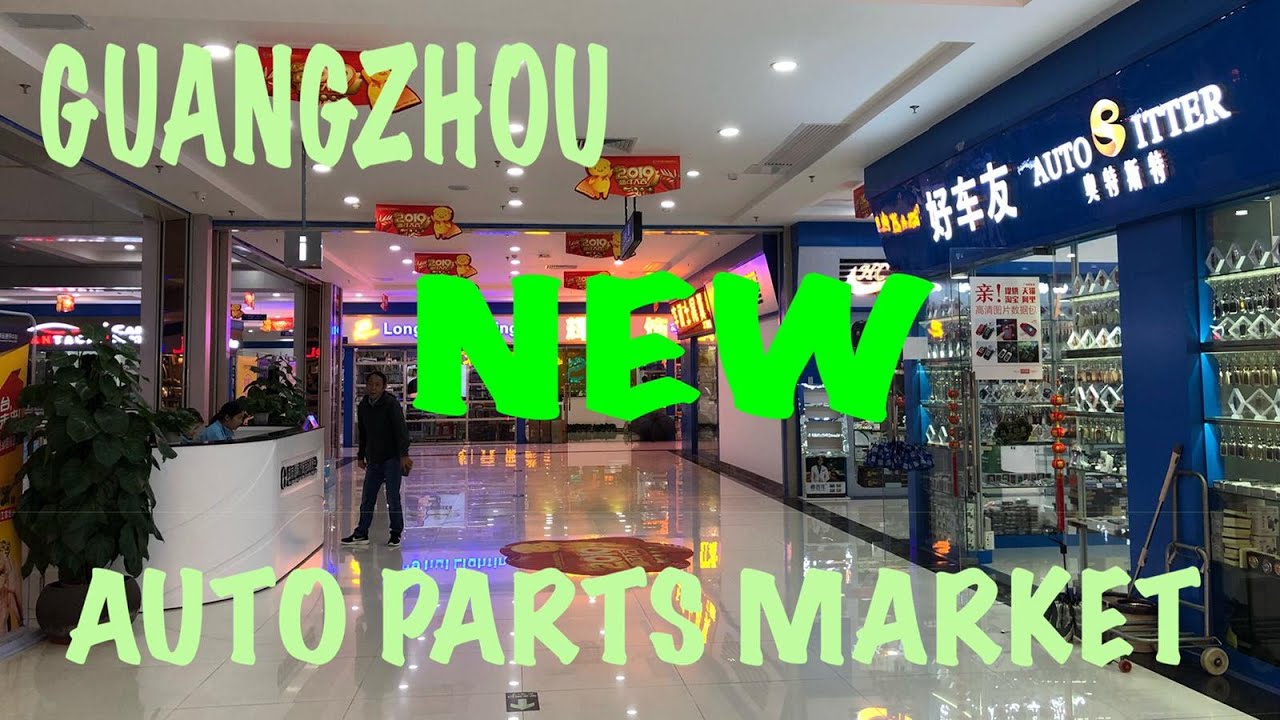 Brand New Auto Parts Wholesale Market In Guangzhou Youtube