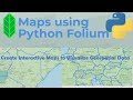 How to create interactive maps and Visualize geospatial data using python