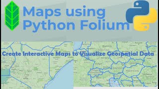How to create interactive maps and Visualize geospatial data using python