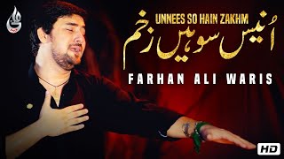 Farhan Ali Waris | Unnees So Hain Zakham | Noha | 2016