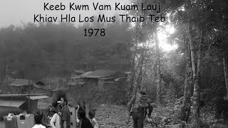 Keeb Kwm Vam Kuam Lauj Khiav Hla Los Mus Thaib Teb 1978