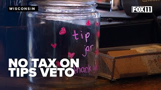 No tax on tips, porn age verification bills vetoed; Wisconsin governor explains why