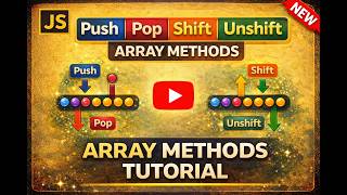 Array Methods Explained | Push Pop Shift Unshift in JS (Beginner Friendly)