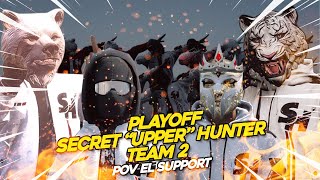 Playoff Secret 'Upper' Hunter 2 (POV El Support)