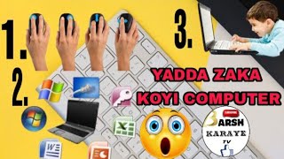 YADDA ZAKA KOYI COMPUTER CIKIN SAUKI 👌👌👌