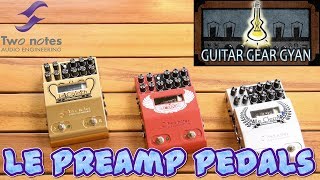 Le Preamp Pedals from Two Notes Audio Engineering