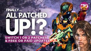 So Many FREE UPDATES & Patches For Switch 1 & 2 Releases!