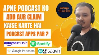 Apne Podcast Ko Claim Kaise Karte Hain Podcast Apps Par | How To Claim Your Podcast On Podcast Apps