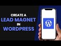 HOW TO CREATE A LEAD MAGNET IN WORDPRESS (FULL GUIDE)