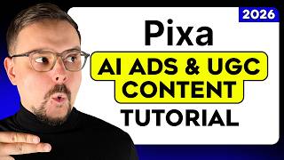 Pixa Tutorial - 2026 | Create Scroll-Stopping AI Ads & UGC Content Without Filming
