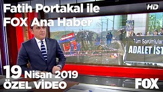 Çorlu tren kazası için adalet nöbeti başlattılar... 19 Nisan 2019 Fatih Portakal ile FOX Ana Haber