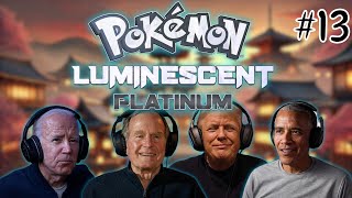 U.S. Presidents Play Pokemon Luminescent Platinum | Part 13