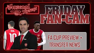 Arsenal vs Newcastle FA Cup Preview  - Transfer News and Rumours feat @EGALTALKSFOOTBALL