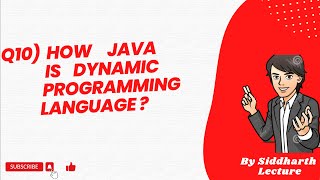 How java is dynamic programming language | Java Features | Java | Siddharth Lecture