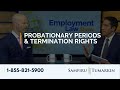 Probationary Periods & Termination Rights - Employment Law Show: S3 E7